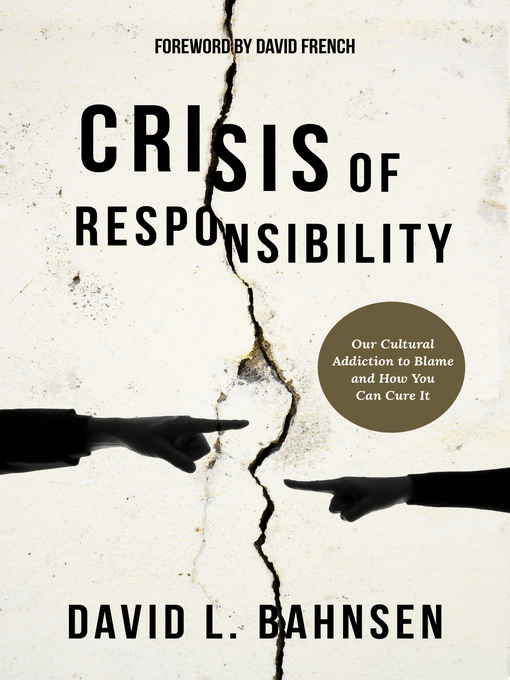 Title details for Crisis of Responsibility by David L. Bahnsen - Available
